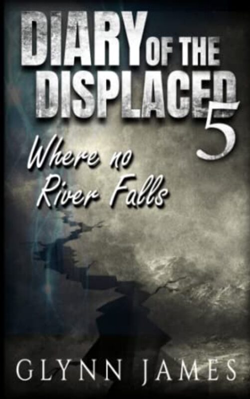 Book cover for "Where No River Falls" by Glynn James