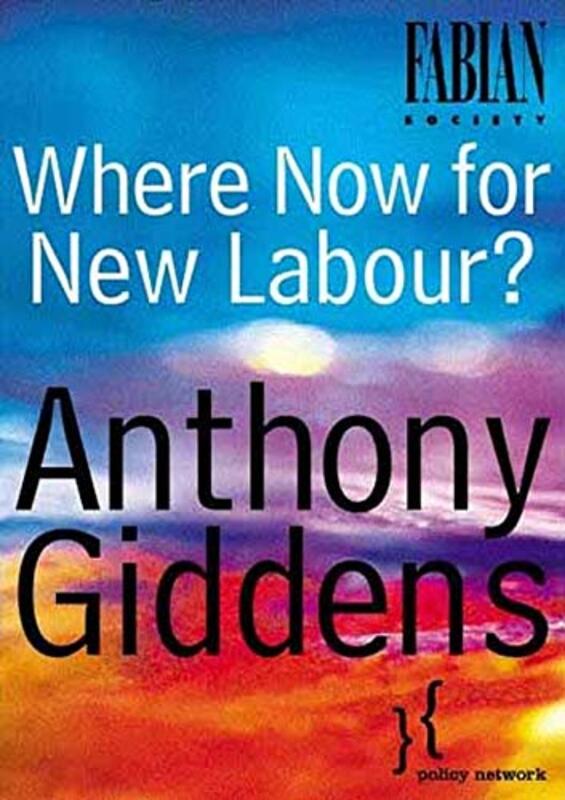Book cover for "Where Now for New Labour?" by Anthony Giddens