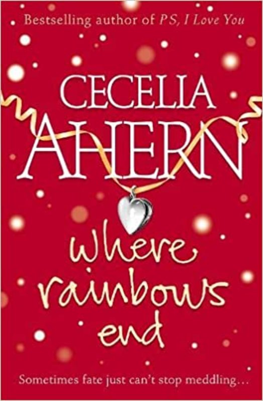 Book cover for "Where Rainbows End" by Cecelia Ahern