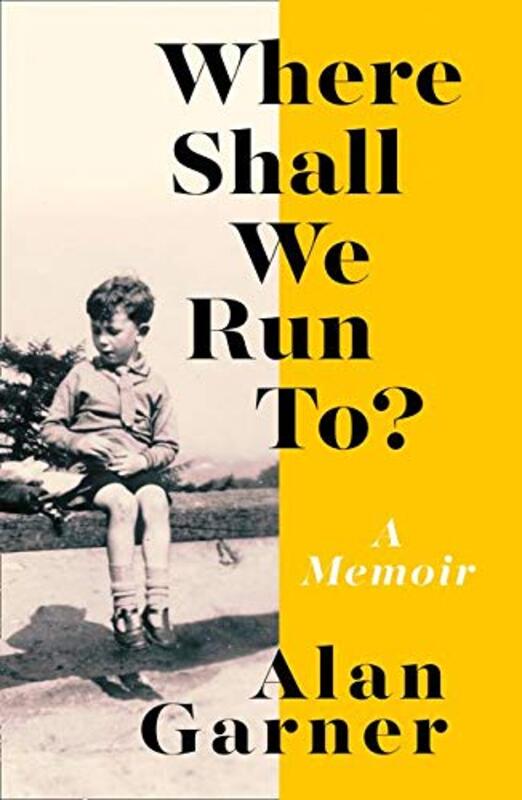 Book cover for "Where Shall We Run To?" by Alan Garner