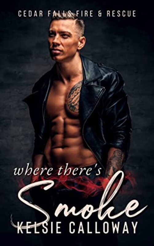 Book cover for "Where There's Smoke" by Kelsie Calloway