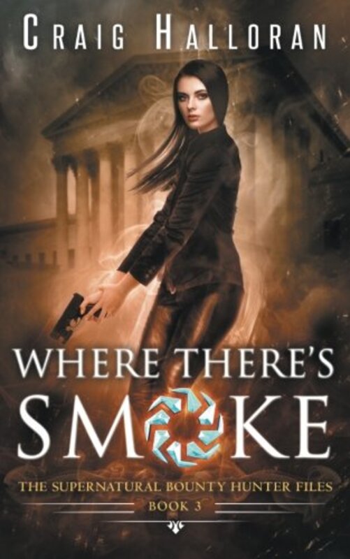 Book cover for "Where There's Smoke" by Craig Halloran