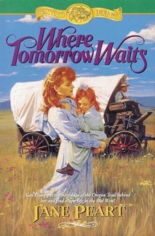 Book cover for "Where Tomorrow Waits" by Jane Peart