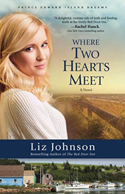 Book cover for "Where Two Hearts Meet" by Liz Johnson