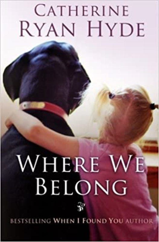 Book cover for "Where We Belong" by Catherine Ryan Hyde