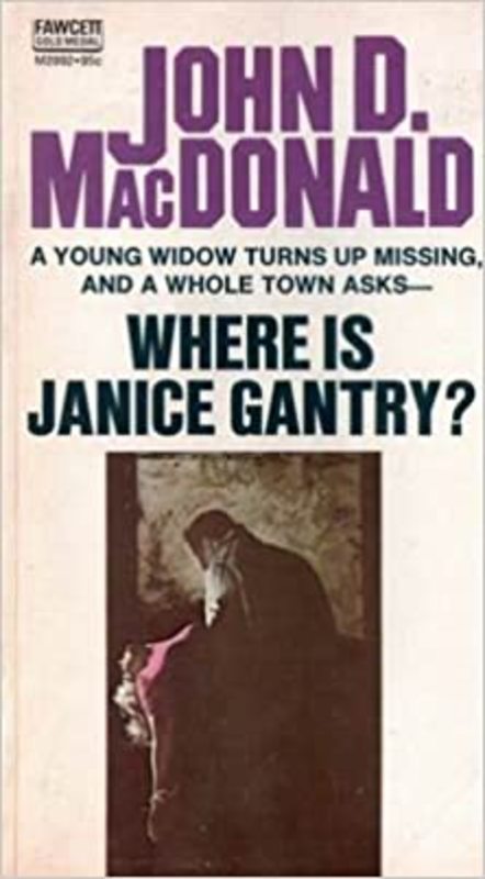 Book cover for "Where is Janice Gantry?" by John D. MacDonald