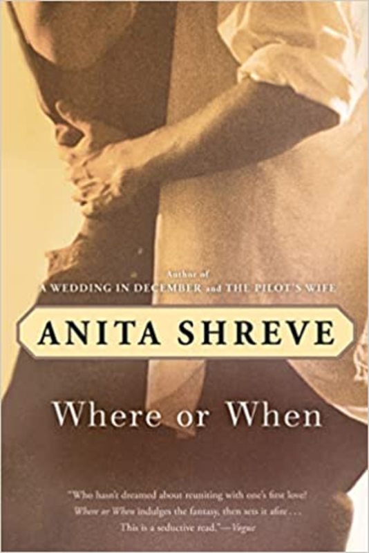 Book cover for "Where or When" by Anita Shreve