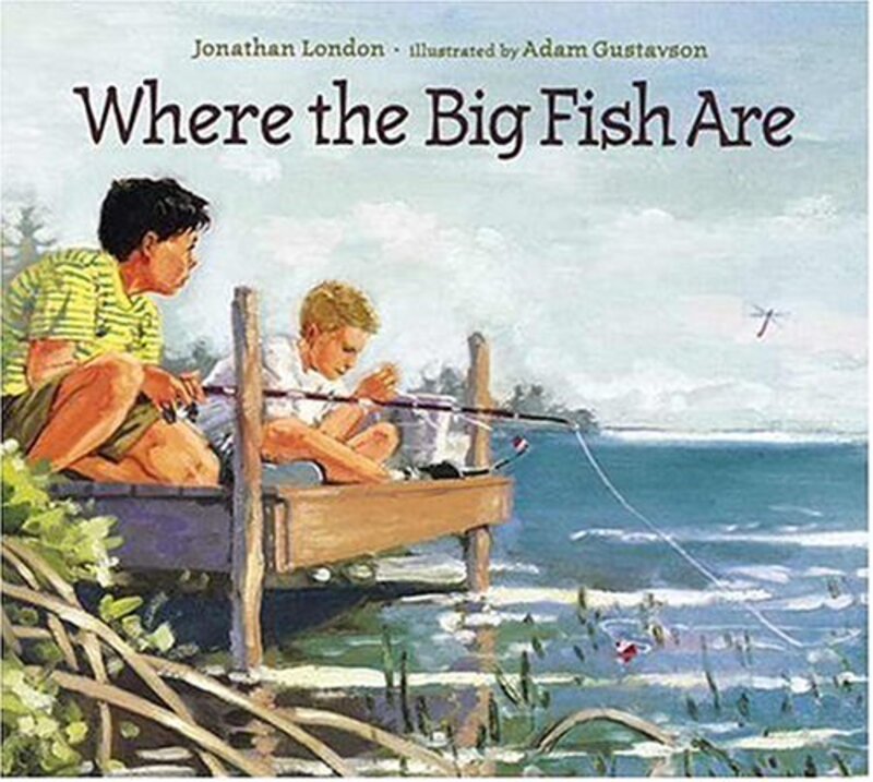 Book cover for "Where the Big Fish Are" by Jonathan London
