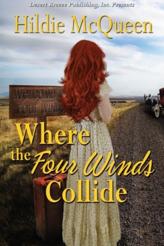 Book cover for "Where the Four Winds Collide" by Hildie McQueen