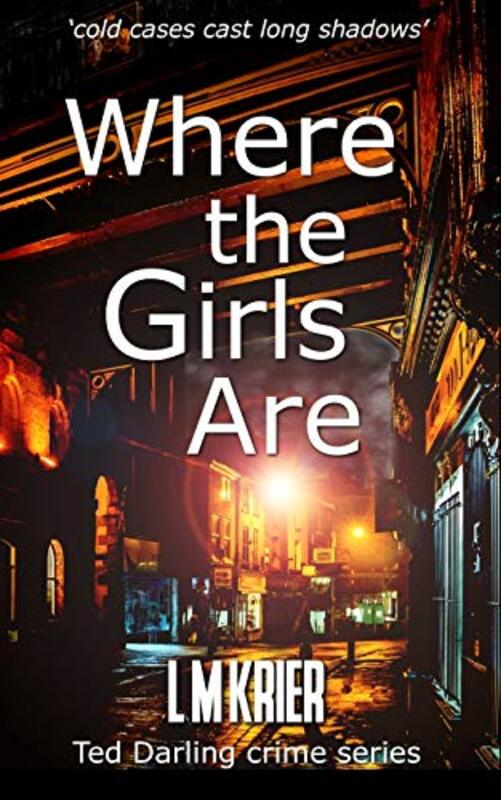Book cover for "Where the Girls Are" by L M Krier
