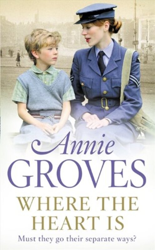 Book cover for "Where the Heart Is" by Annie Groves
