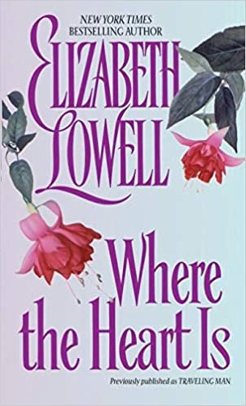 Book cover for "Where the Heart Is" by Elizabeth Lowell