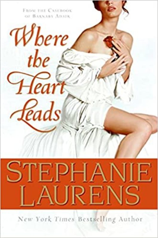 Book cover for "Where the Heart Leads" by Stephanie Laurens