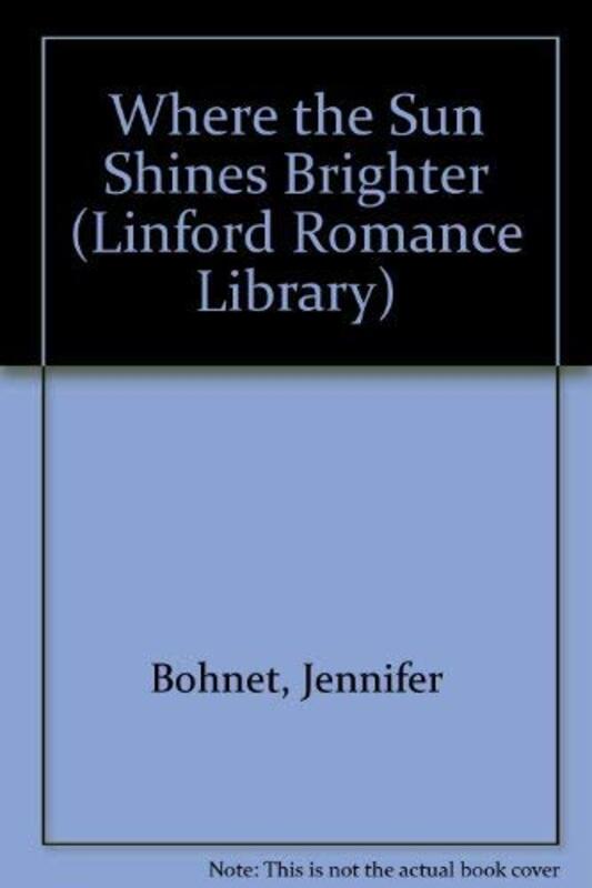 Book cover for "Where the Sun Shines Brighter" by Jennifer Bohnet