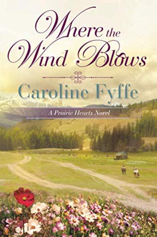 Book cover for "Where the Wind Blows" by Caroline Fyffe