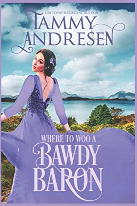Book cover for "Where to Woo a Bawdy Baron" by Tammy Andresen