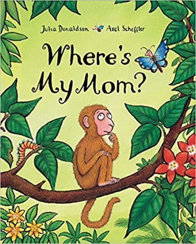 Book cover for "Where's My Mom?" by Julia Donaldson