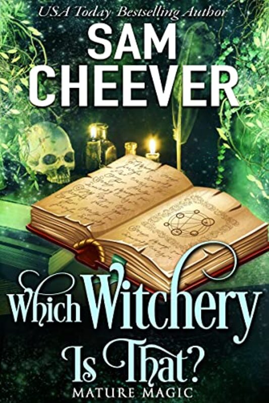 Book cover for "Which Witchery is That?" by Sam Cheever