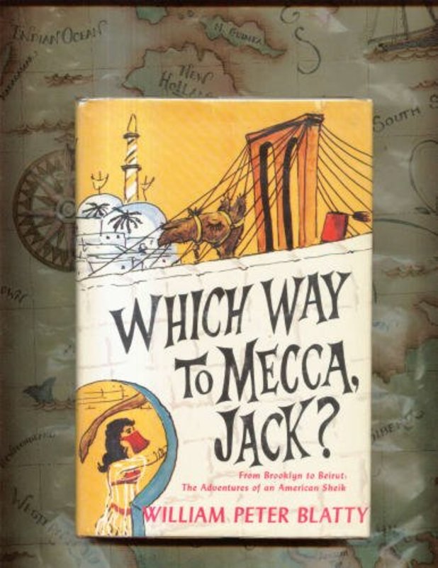 Book cover for "Which way to Mecca, Jack?" by William Peter Blatty