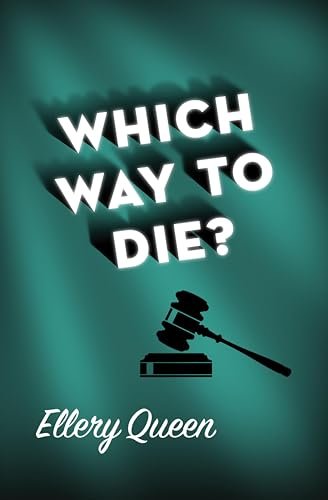 Book cover for "Which Way to Die?" by Ellery Queen