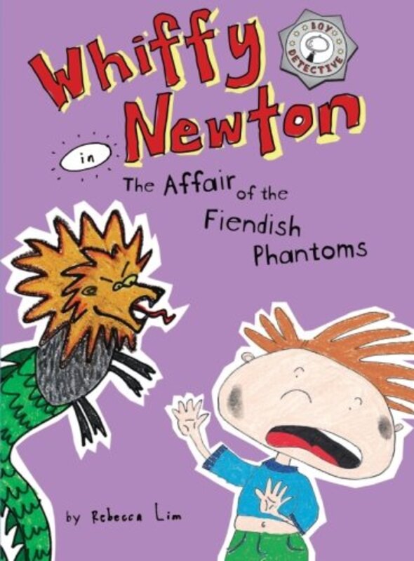 Book cover for "Whiffy Newton in the Affair of the Fiendish Phantoms" by Rebecca Lim
