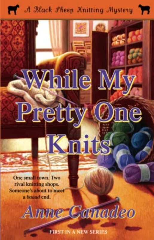 Book cover for "While My Pretty One Knits" by Anne Canadeo