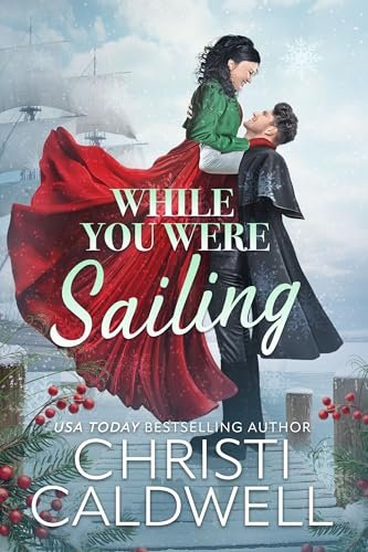 Book cover for "While You Were Sailing" by Christi Caldwell