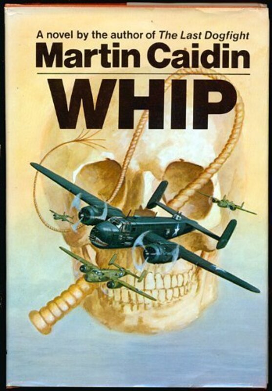 Book cover for "Whip" by Martin Caidin