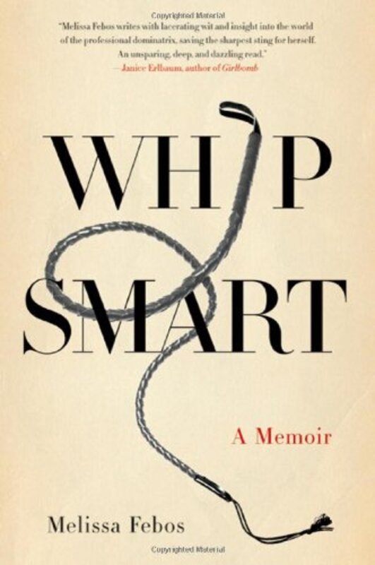Book cover for "Whip Smart" by Melissa Febos