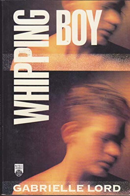 Book cover for "Whipping Boy" by Gabrielle Lord