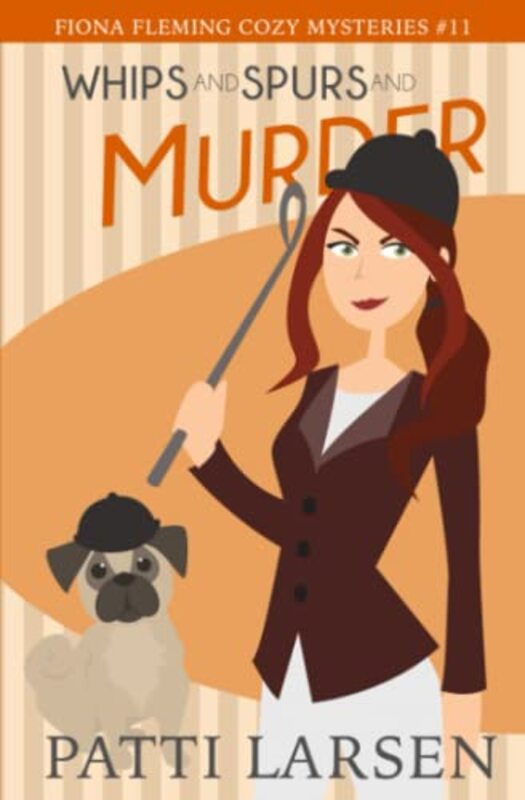 Book cover for "Whips and Spurs and Murder" by Patti Larsen