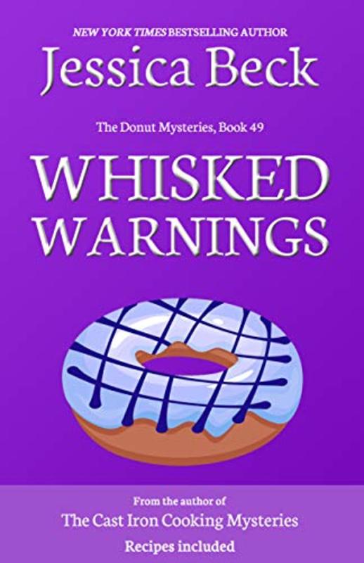 Book cover for "Whisked Warnings" by Jessica Beck