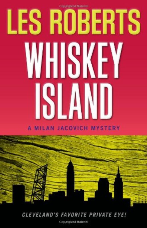 Book cover for "Whiskey Island" by Les Roberts