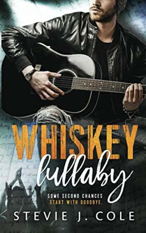 Book cover for "Whiskey Lullaby" by Stevie J Cole