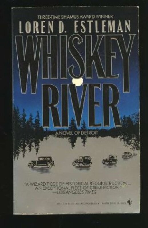 Book cover for "Whiskey River" by Loren D Estleman