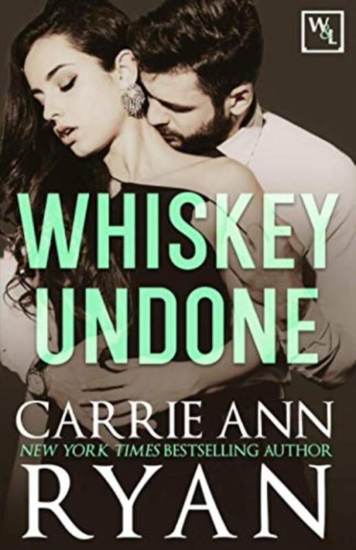 Book cover for "Whiskey Undone" by Carrie Ann Ryan