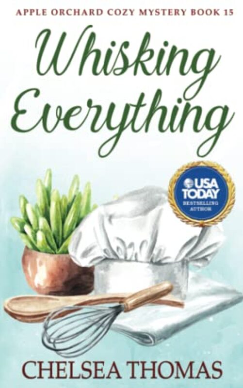 Book cover for "Whisking Everything" by Chelsea Thomas