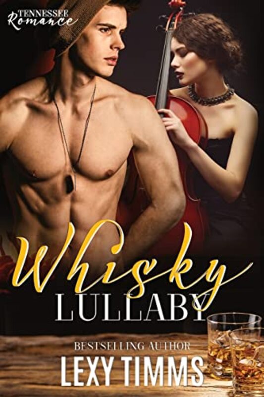 Book cover for "Whisky Lullaby" by Lexy Timms