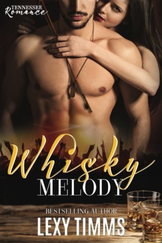 Book cover for "Whisky Melody" by Lexy Timms