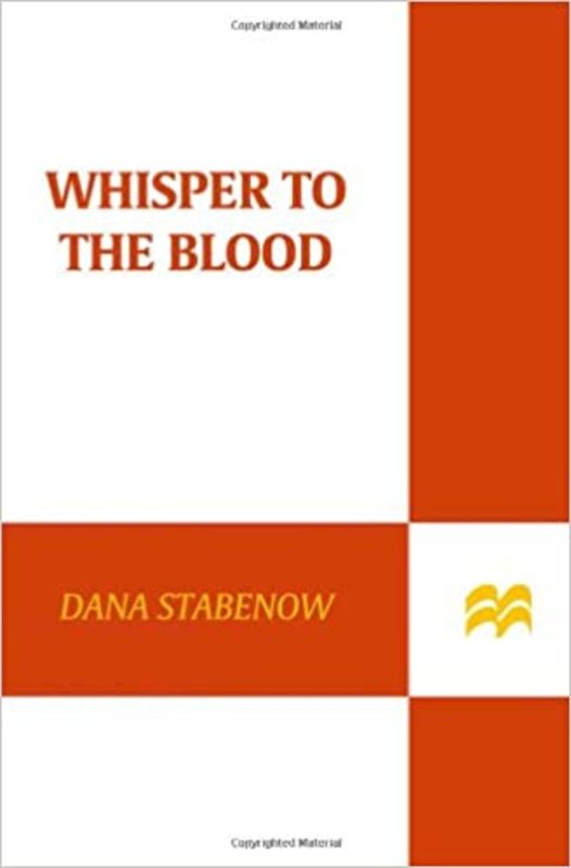Book cover for "Whisper to the Blood" by Dana Stabenow