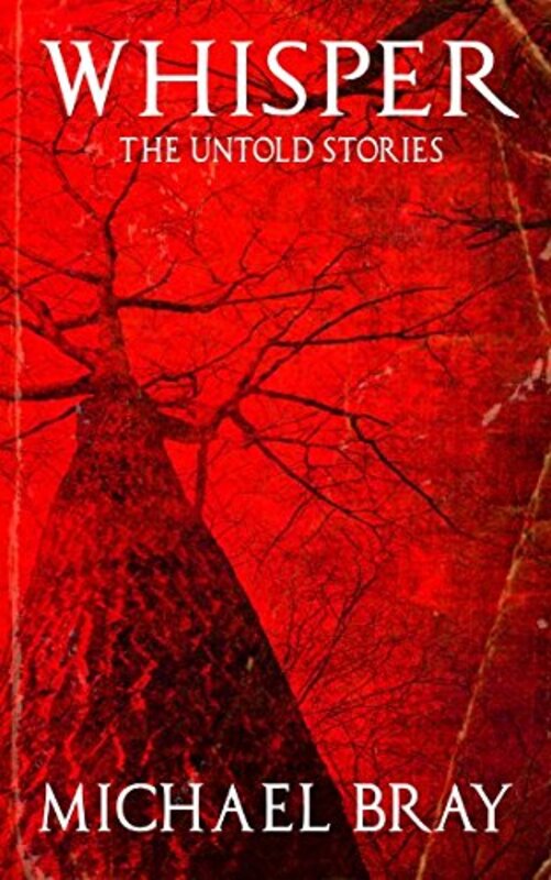 Book cover for "Whisper: The Untold Stories" by Michael Bray