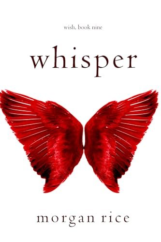 Book cover for "Whisper" by Morgan Rice