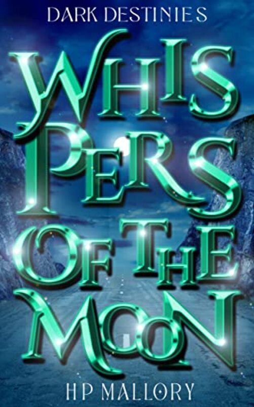 Book cover for "Whispers Of The Moon" by HP Mallory