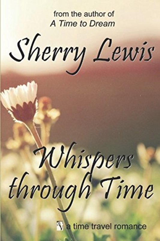 Book cover for "Whispers Through Time" by Sherry Lewis