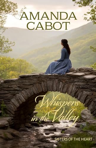 Book cover for "Whispers in the Valley" by Amanda Cabot