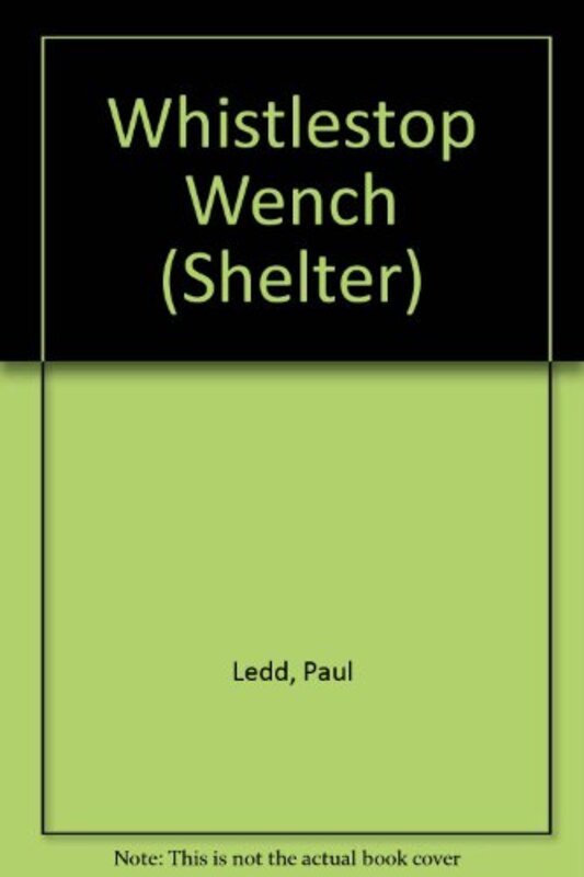 Book cover for "Whistlestop Wench" by P Ledd