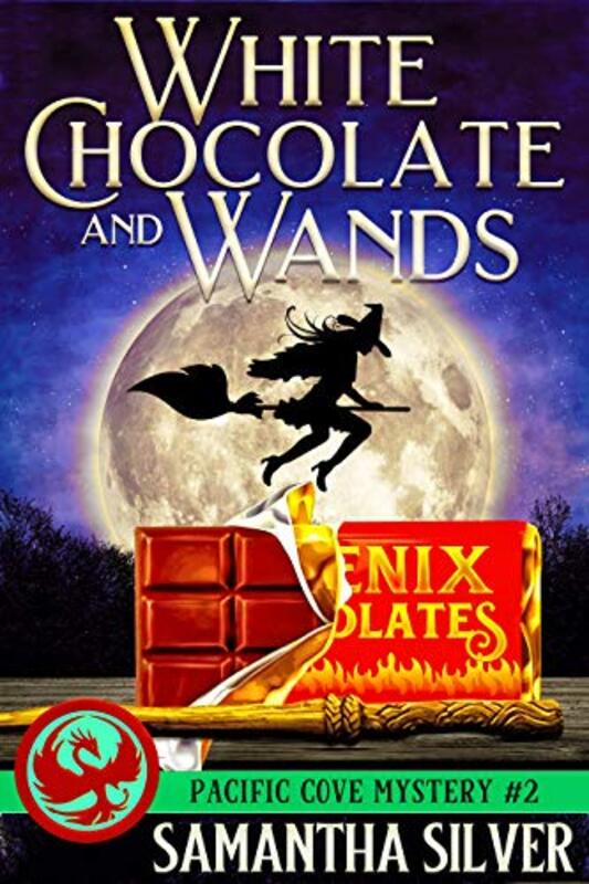Book cover for "White Chocolate and Wands" by Samantha Silver