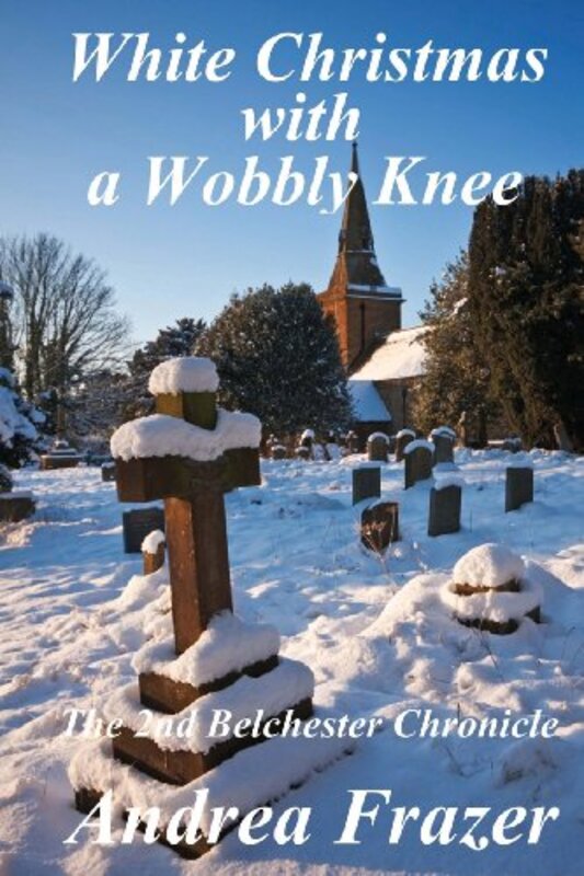 Book cover for "White Christmas with a Wobbly Knee" by Andrea Frazer