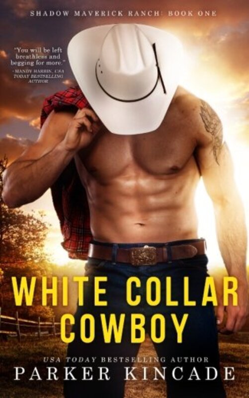 Book cover for "White Collar Cowboy" by Parker Kincade