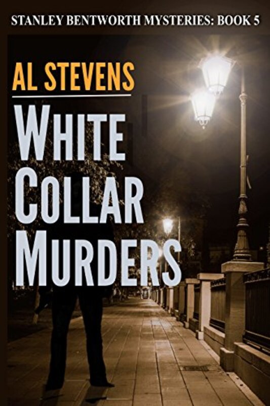 Book cover for "White Collar Murders" by Al Stevens